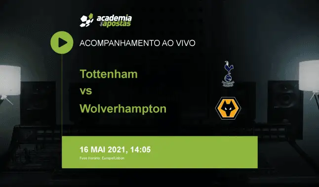 Tottenham Wolverhampton livestream | Premier League | 16 May 2021