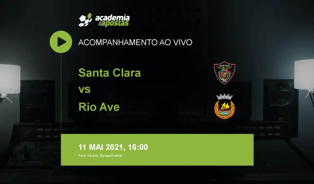 Santa Clara Rio Ave FC livestream | Liga Portugal Betclic | 11 May 2021