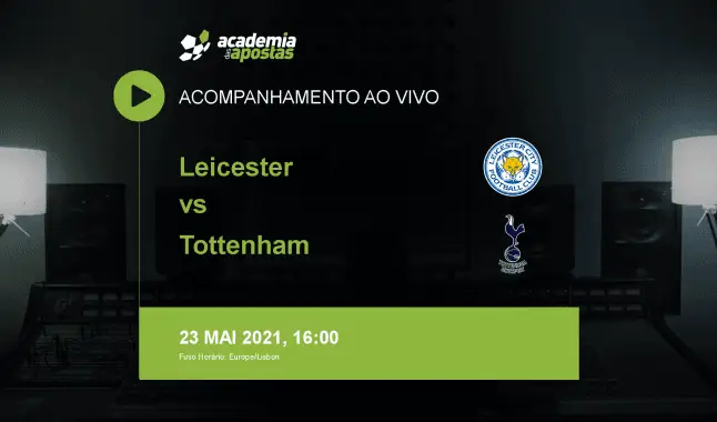 Leicester Tottenham livestream | Premier League | 23 May 2021