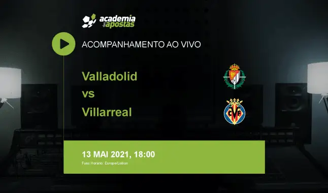 Valladolid Villarreal livestream | Primera División | 13 May 2021