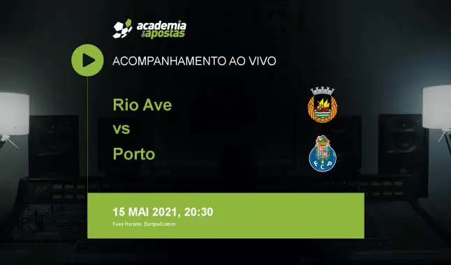 Rio Ave FC FC Porto livestream | Liga Portugal Betclic | 15 May 2021