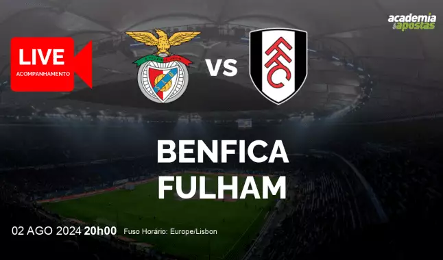 Benfica Fulham livestream | Amigáveis de clubes | 02 August 2024