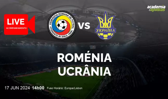 Roménia Ucrânia livestream | Campeonato Europeu | 17 June 2024