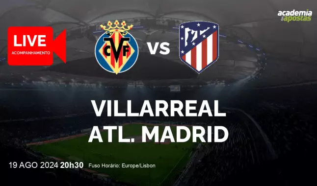 Villarreal Atl. Madrid livestream | Primera División | 19 August 2024