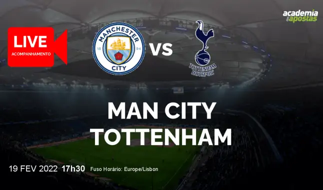 Man City Tottenham livestream | Premier League | 19 February 2022