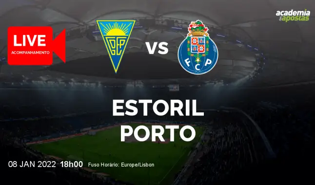 GD Estoril FC Porto livestream | Liga Portugal Betclic | 08 January 2022
