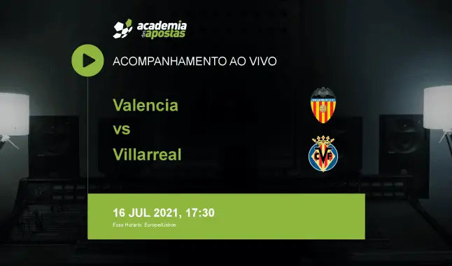 Valencia Villarreal livestream | Amigáveis de clubes | 16 July 2021