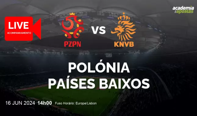 Polónia Países Baixos livestream | Campeonato Europeu | 16 June 2024