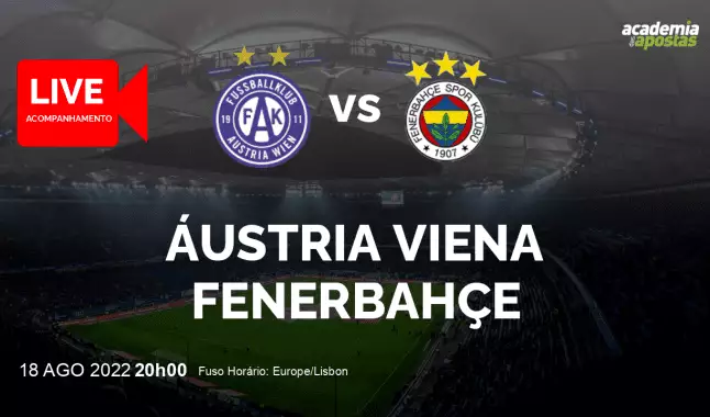 Áustria Viena Fenerbahçe livestream | UEFA Europa League | 18 August 2022