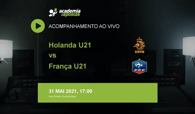 Holanda U21 França U21 livestream | UEFA U21 Championship | 31 May 2021