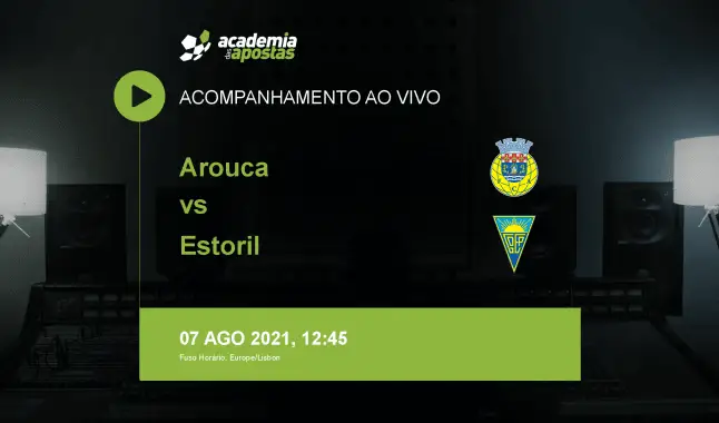 FC Arouca GD Estoril livestream | Liga Portugal Betclic | 07 August 2021
