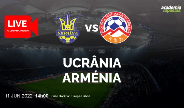 Ucrânia Arménia livestream | UEFA Nations League | 11 June 2022