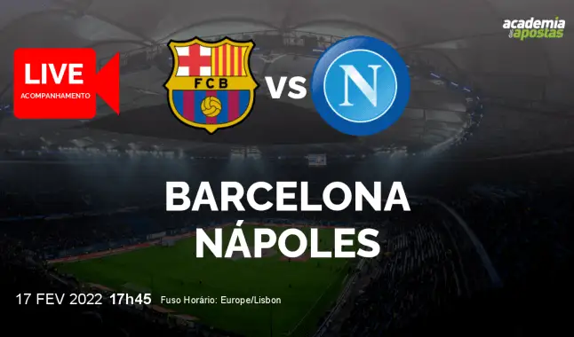 Barcelona Nápoles livestream | UEFA Europa League | 17 February 2022