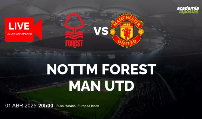 Nottm Forest Man Utd livestream | Premier League | 01 April 2025