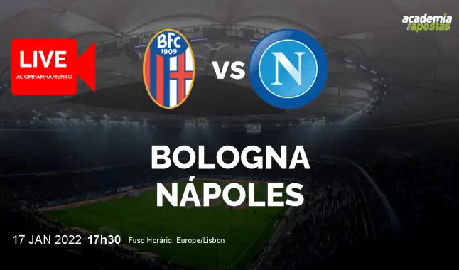 Bologna Nápoles livestream | Serie A | 17 January 2022