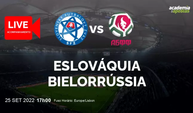 Eslováquia Bielorrússia livestream | UEFA Nations League | 25 September 2022