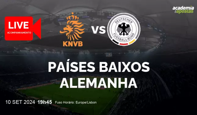 Países Baixos Alemanha livestream | UEFA Nations League | 10 September 2024