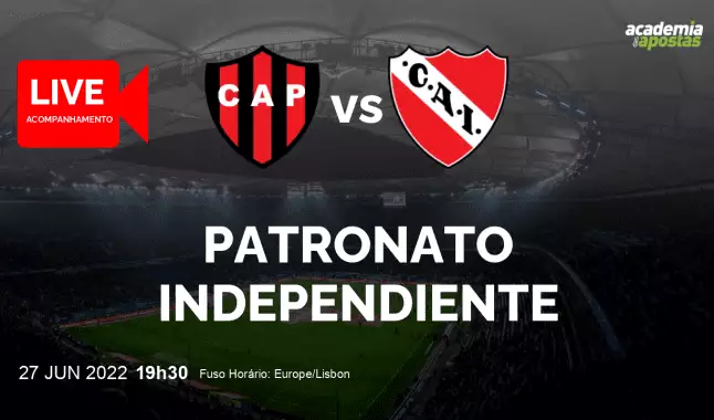 Patronato Independiente livestream | Primera División | 27 June 2022