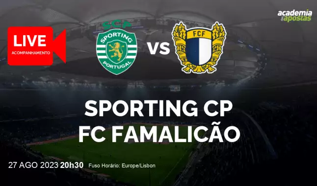 Sporting CP FC Famalicão livestream | Liga Portugal Betclic | 27 August 2023