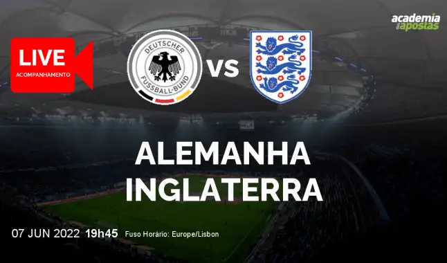 Alemanha Inglaterra livestream | UEFA Nations League | 07 June 2022