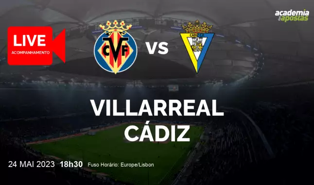 Villarreal Cádiz livestream | Primera División | 24 May 2023