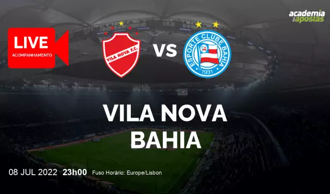 Vila Nova Bahia livestream | Serie B | 09 July 2022