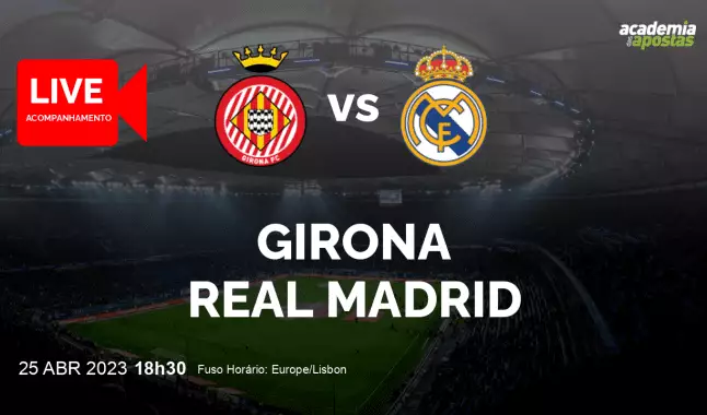 Girona Real Madrid livestream | Primera División | 25 April 2023