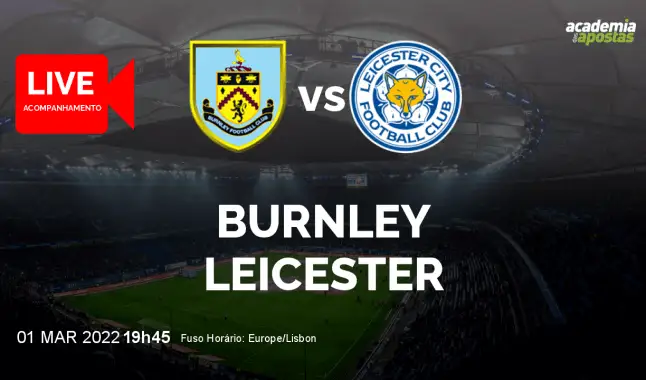 Burnley Leicester livestream | Premier League | 01 March 2022