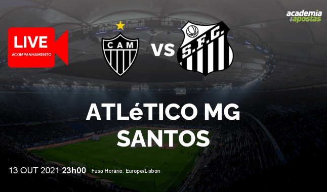 Atlético MG Santos livestream | Serie A | 14 October 2021