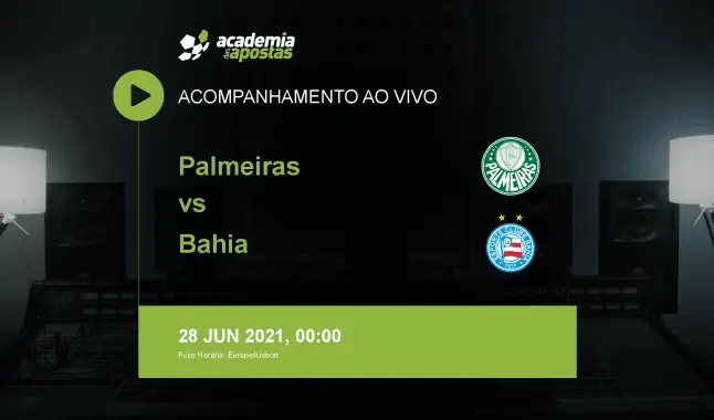 Palmeiras Bahia livestream | Serie A | 28 June 2021