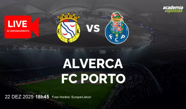 Alverca FC Porto livestream | Liga Portugal Betclic | 22 December 2025