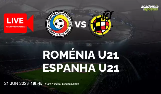 Roménia U21 Espanha U21 livestream | UEFA U21 Championship | 21 June 2023