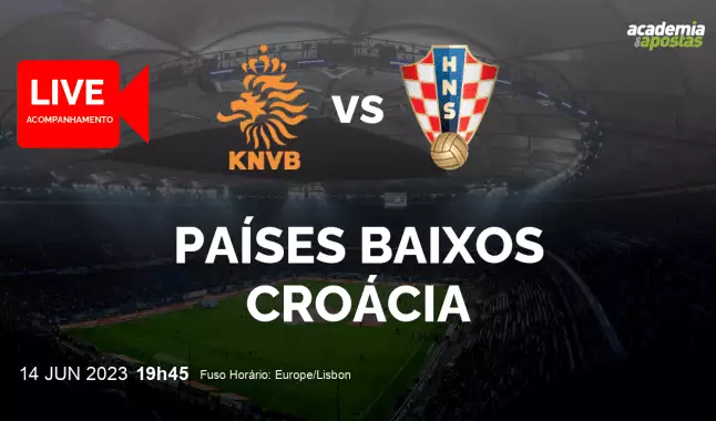 Países Baixos Croácia livestream | UEFA Nations League | 14 June 2023