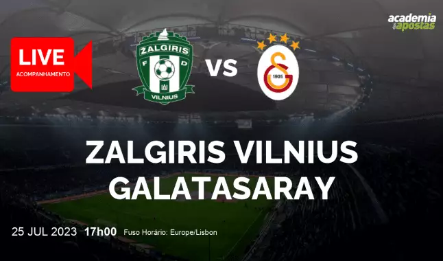 Zalgiris Vilnius Galatasaray livestream | UEFA Champions League | 25 July 2023