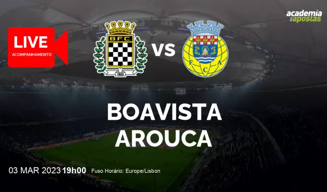 Boavista FC Arouca livestream | Liga Portugal Betclic | 03 March 2023