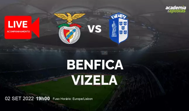 Benfica FC Vizela livestream | Liga Portugal Betclic | 02 September 2022