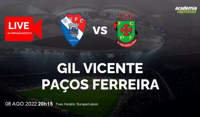 Gil Vicente FC FC Paços Ferreira livestream | Liga Portugal Betclic | 08 August 2022