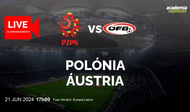 Polónia Áustria livestream | Campeonato Europeu | 21 June 2024