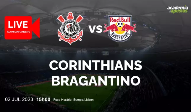 Corinthians Bragantino livestream | Serie A | 02 July 2023