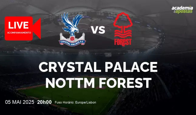 Crystal Palace Nottm Forest livestream | Premier League | 05 May 2025
