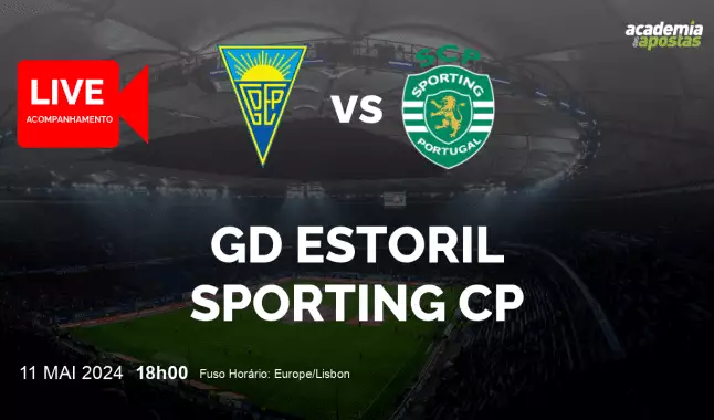 GD Estoril Sporting CP livestream | Liga Portugal Betclic | 11 May 2024