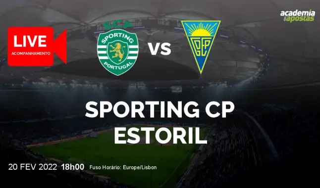 Sporting CP GD Estoril livestream | Liga Portugal Betclic | 20 February 2022