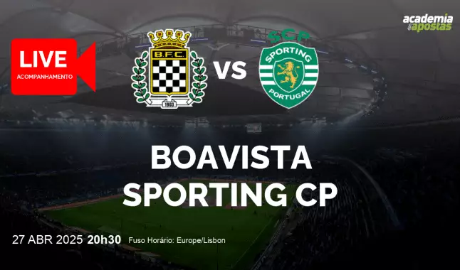 Boavista Sporting CP livestream | Liga Portugal Betclic | 27 April 2025