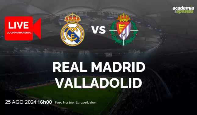 Real Madrid Valladolid livestream | Primera División | 25 August 2024