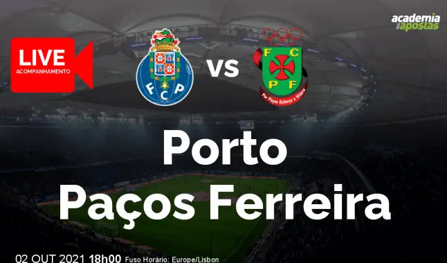 FC Porto FC Paços Ferreira livestream | Liga Portugal Betclic | 02 October 2021