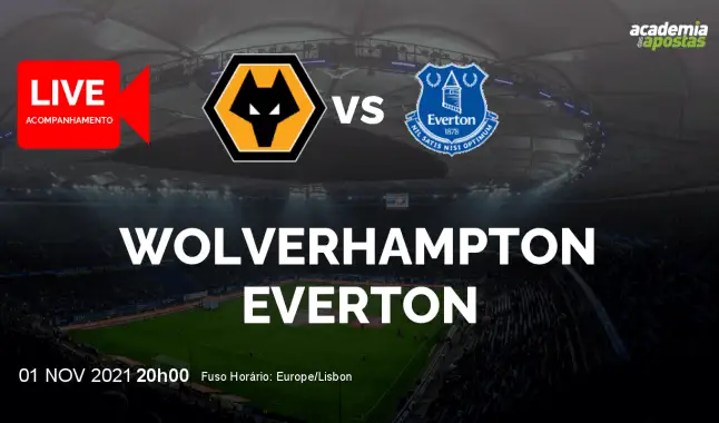 Wolverhampton Everton livestream | Premier League | 01 November 2021
