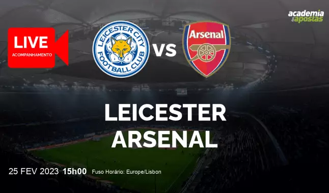 Leicester Arsenal livestream | Premier League | 25 February 2023