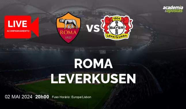Roma Leverkusen livestream | UEFA Europa League | 02 May 2024