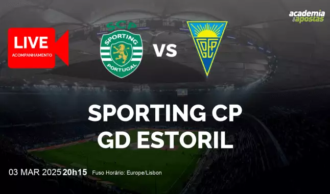 Sporting CP GD Estoril livestream | Liga Portugal Betclic | 03 March 2025