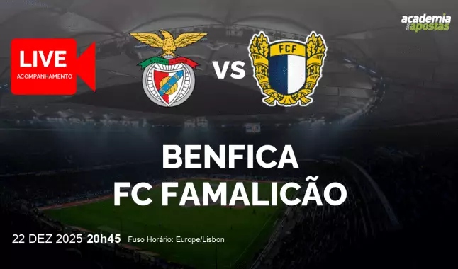 Benfica FC Famalicão livestream | Liga Portugal Betclic | 22 December 2025